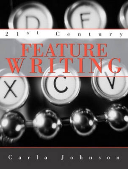 Picture of 21st Century Feature Writing