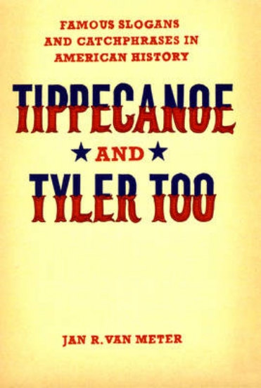 Picture of Tippecanoe and Tyler Too