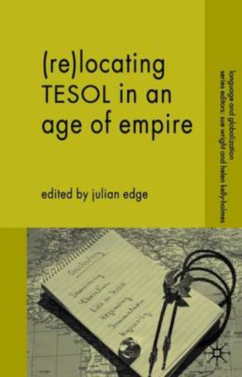 Picture of (Re-)Locating TESOL in an Age of Empire