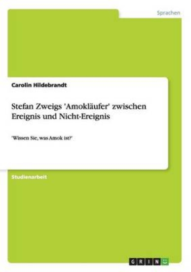 Picture of Stefan Zweigs 'Amoklaufer' zwischen Ereignis und N