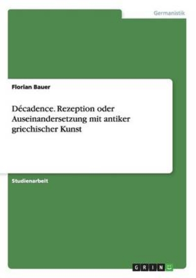 Picture of Decadence. Rezeption oder Auseinandersetzung mit a