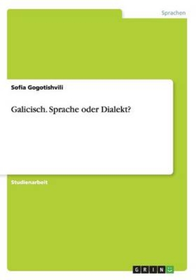 Picture of Galicisch. Sprache oder Dialekt?