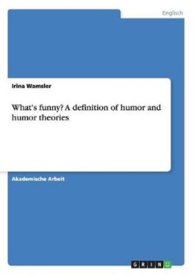 Picture of What's funny? A definition of humor and humor theo