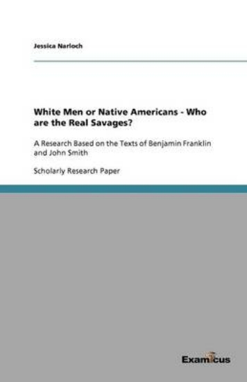Picture of White Men or Native Americans - Who are the Real S