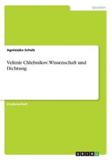 Picture of Velimir Chlebnikov. Wissenschaft und Dichtung