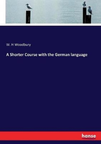 Picture of A Shorter Course with the German language