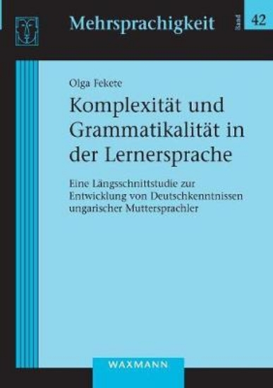 Picture of Komplexitat und Grammatikalitat in der Lernersprac
