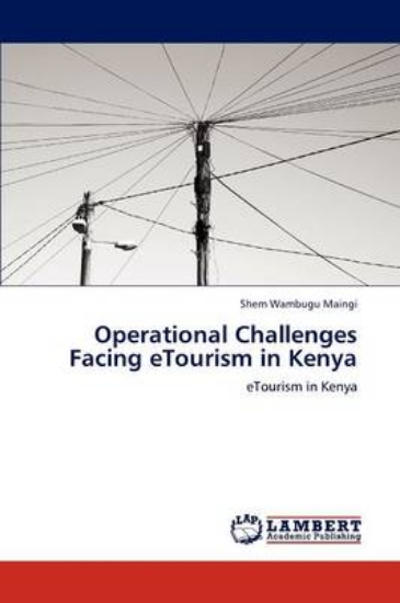 Picture of Operational Challenges Facing Etourism in Kenya