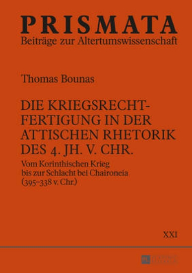 Picture of Die Kriegsrechtfertigung in Der Attischen Rhetorik
