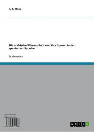 Picture of Die Arabische Wissenschaft Und Ihre Spuren in Der