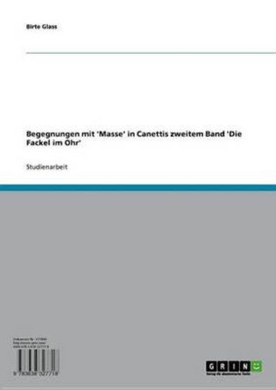 Picture of Begegnungen Mit 'Masse' in Canettis Zweitem Band '