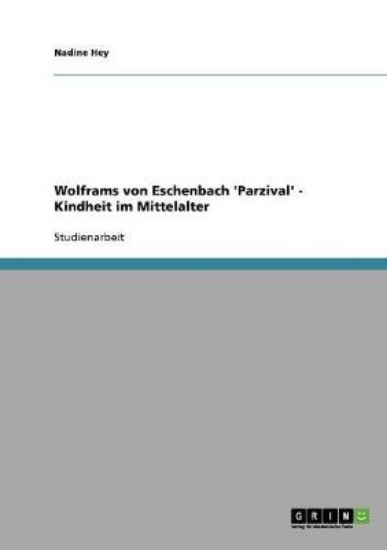 Picture of Wolframs von Eschenbach 'Parzival' - Kindheit im M
