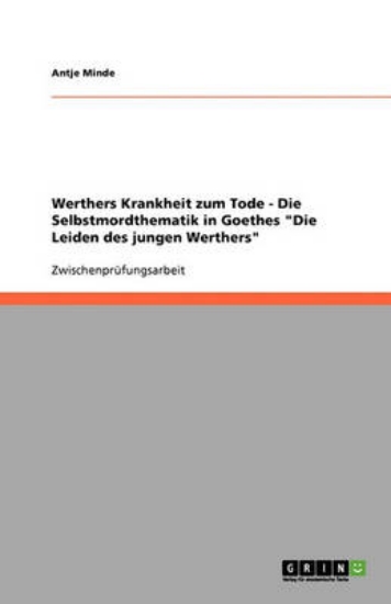 Picture of Werthers Krankheit zum Tode. Die Selbstmordthemati