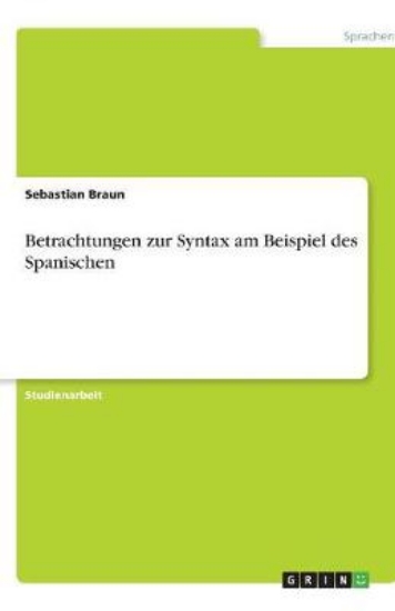 Picture of Betrachtungen Zur Syntax Am Beispiel Des Spanische