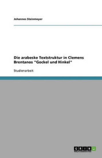 Picture of Die arabeske Textstruktur in Clemens Brentanos Goc