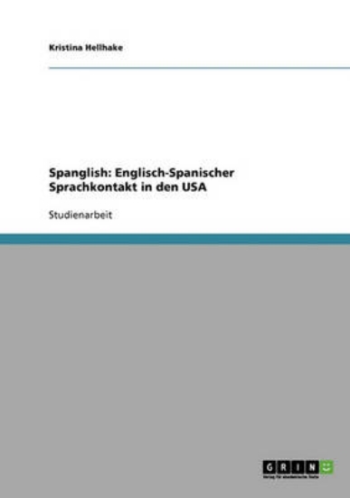 Picture of Spanglish. Englisch-Spanischer Sprachkontakt in De