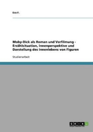 Picture of Moby-Dick als Roman und Verfilmung - Erzahlsituati