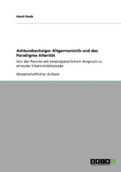 Picture of Achtundsechziger Altgermanistik und das Paradigma