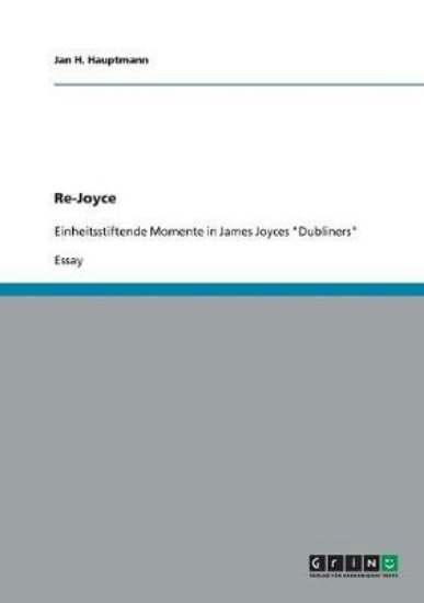 Picture of Re-Joyce. Einheitsstiftende Momente in James Joyce