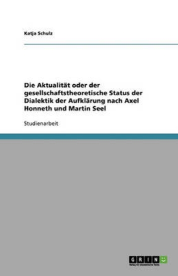 Picture of Die Aktualitat oder der gesellschaftstheoretische