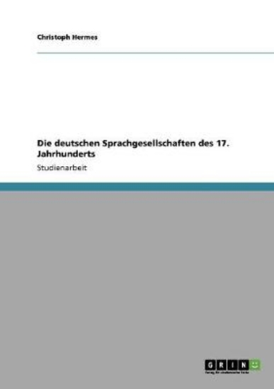 Picture of Die deutschen Sprachgesellschaften des 17. Jahrhun