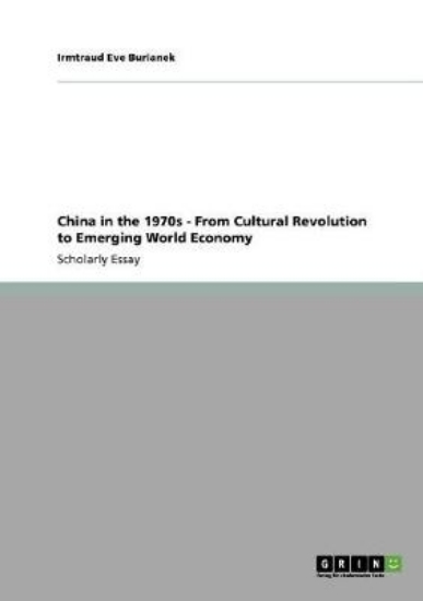 Picture of China in the 1970s - From Cultural Revolution to E
