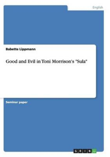 Picture of Good and Evil in Toni Morrison's Sula