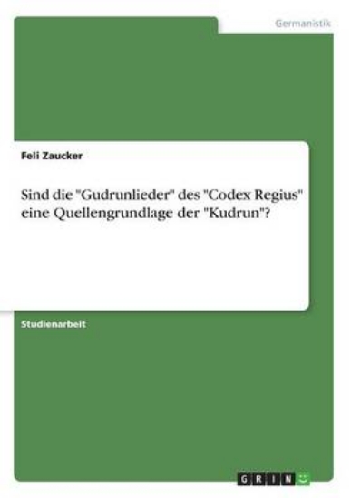 Picture of Sind die Gudrunlieder des Codex Regius eine Quelle