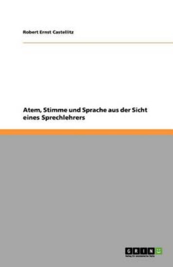 Picture of Atem, Stimme und Sprache aus der Sicht eines Sprec