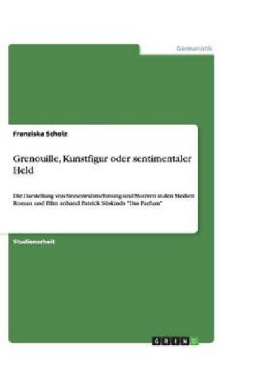 Picture of Grenouille, Kunstfigur oder sentimentaler Held
