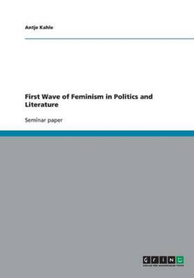 Picture of First Wave of Feminism in Politics and Literature