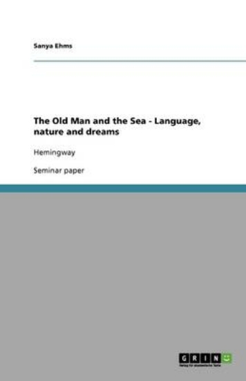 Picture of The Old Man and the Sea - Language, nature and dre