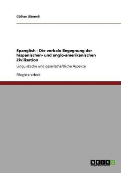 Picture of Spanglish - Die verbale Begegnung der hispanischen
