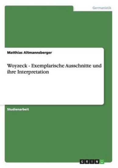 Picture of Woyzeck - Exemplarische Ausschnitte und ihre Inter