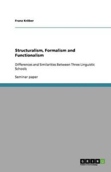 Picture of Structuralism, Formalism and Functionalism