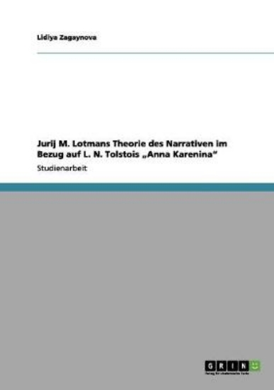 Picture of Jurij M. Lotmans Theorie des Narrativen im Bezug a