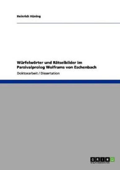 Picture of Wurfelwoerter und Ratselbilder im Parzivalprolog W