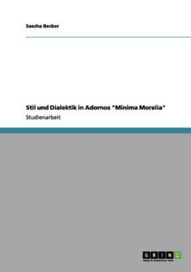Picture of Stil Und Dialektik in Adornos Minima Moralia