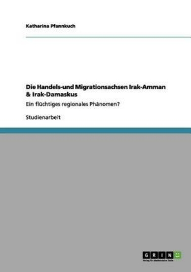 Picture of Die Handels-Und Migrationsachsen Irak-Amman & Irak