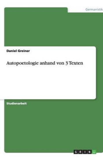 Picture of Autopoetologie anhand von 3 Texten