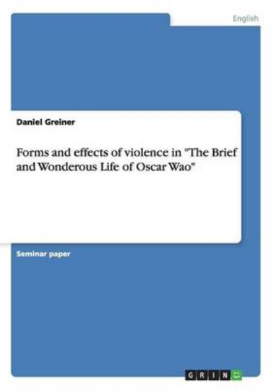 Picture of Forms and effects of violence in "The Brief and Wo