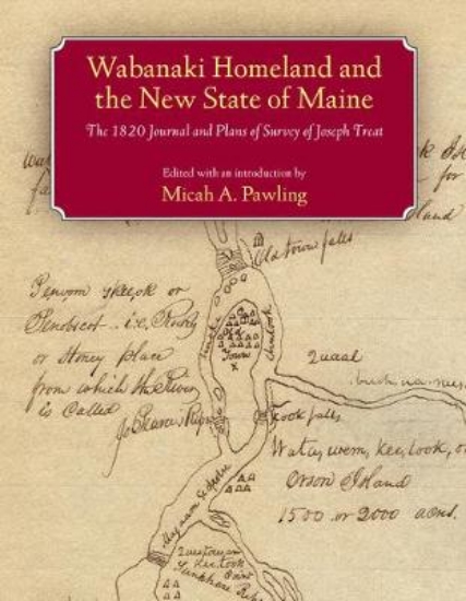 Picture of Wabanaki Homeland and the New State of Maine