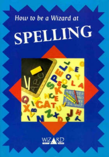 Picture of How to be a Wizard at Spelling