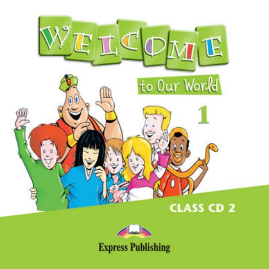 Picture of Welcome to Our World 1 Class CD 2 (Greece)