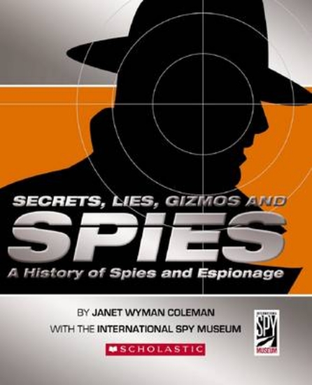 Picture of Secrets, Lies, Gizmos and Spies