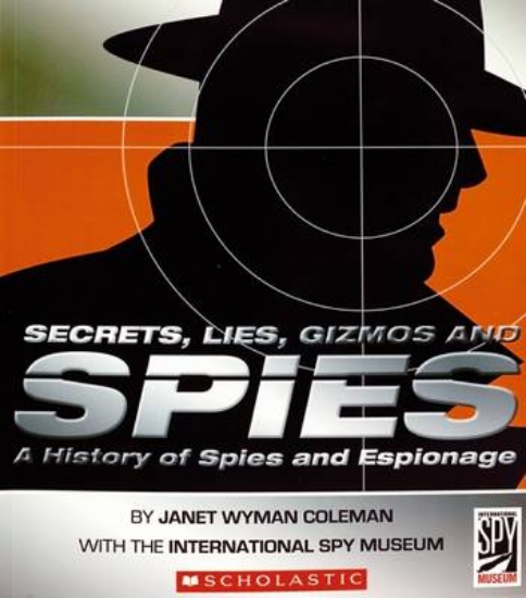 Picture of Secrets, Lies, Gizmos and Spies