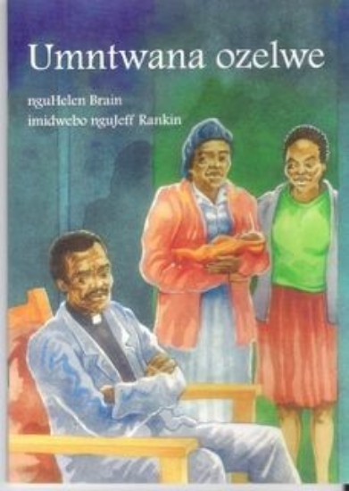 Picture of Umntwana Ozelwe: Gr 1 - 3 ABET level 1
