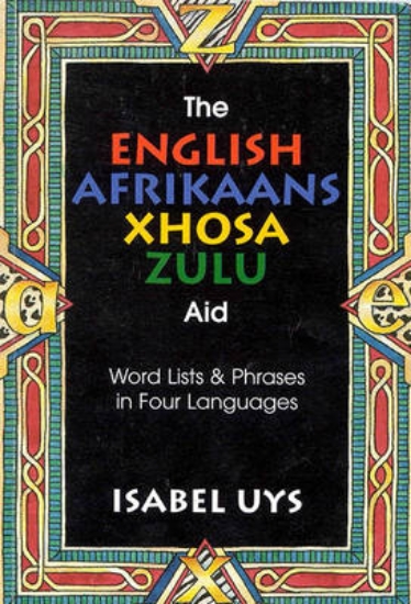 Picture of The English Afrikaans Xhosa Zulu Aid