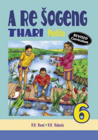 Picture of A re sogeng thari : Gr 6: Reader