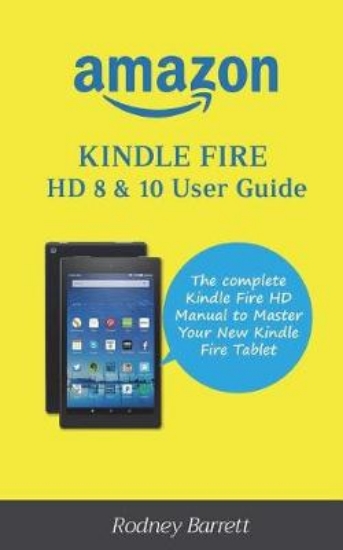 Picture of Amazon Kindle Fire HD 8 & 10 User Guide